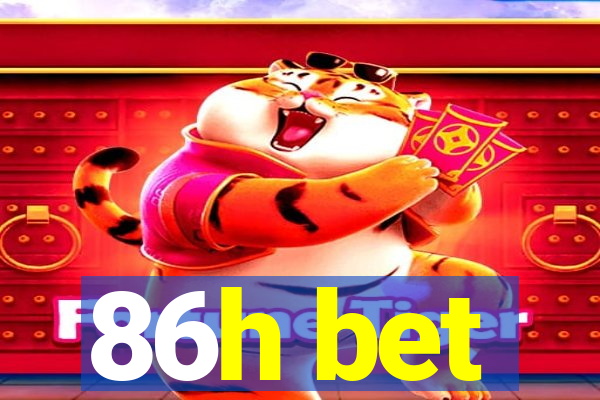 86h bet